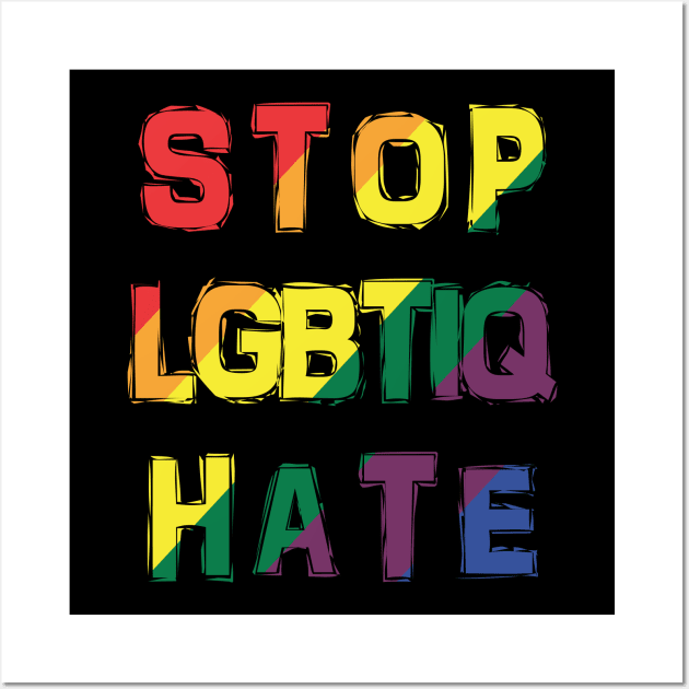 Stop LGBTIQ Hate Wall Art by The-Dark-King